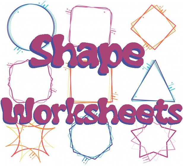 Shapes Worksheets:Preschool - 5th Grade Math Lessons